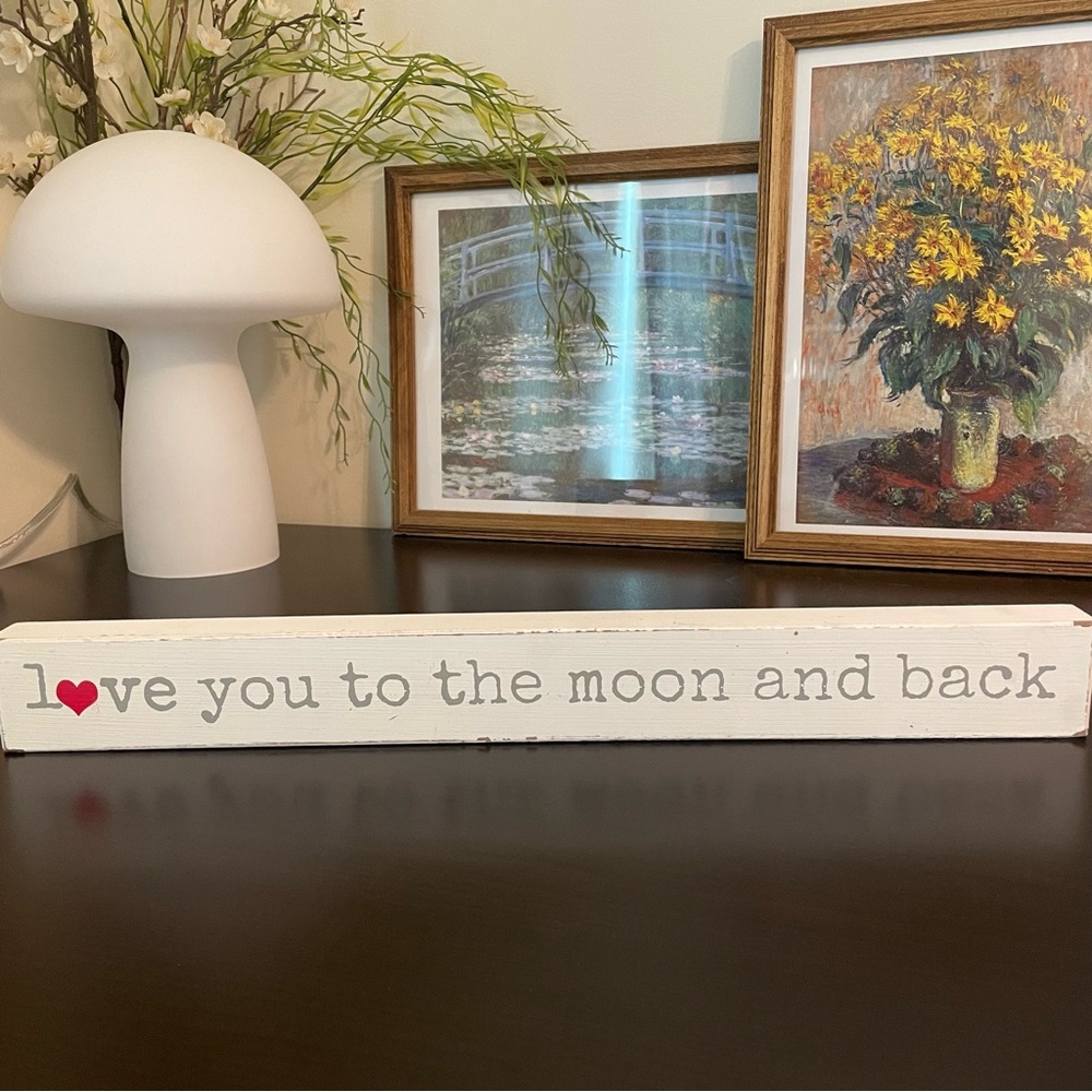 ‘Love you to the moon and back’ 18” decor